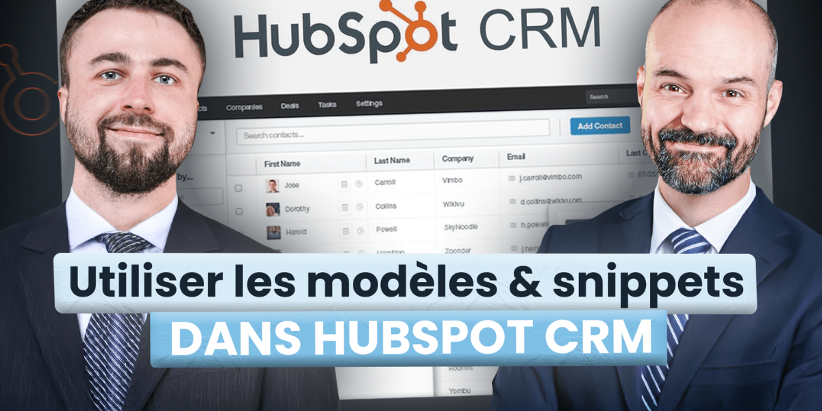 Maîtriser les modèles d’e-mail et les snippets : le secret pour rédiger 10 fois plus vite dans HubSpot