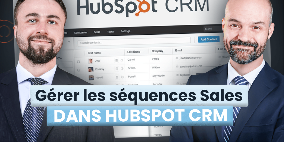 Déployer les séquences HubSpot : l’automation au service de la prospection commerciale